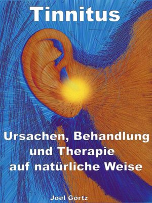 cover image of Tinnitus – Ursachen, Behandlung und Therapie auf natürliche Weise